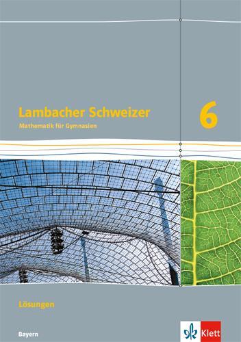 Cover: 9783127330632 | Lambacher Schweizer Mathematik 6. Lösungen Klasse 6. Ausgabe Bayern...