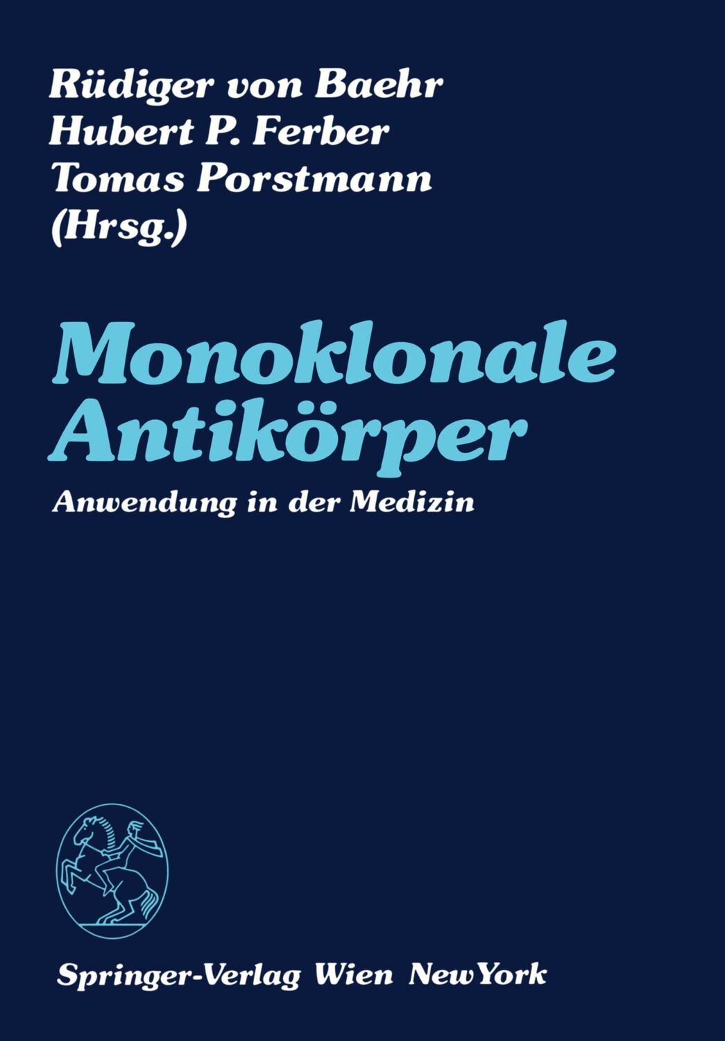 Cover: 9783211821374 | Monoklonale Antikörper | Anwendung in der Medizin | Baehr (u. a.) | x