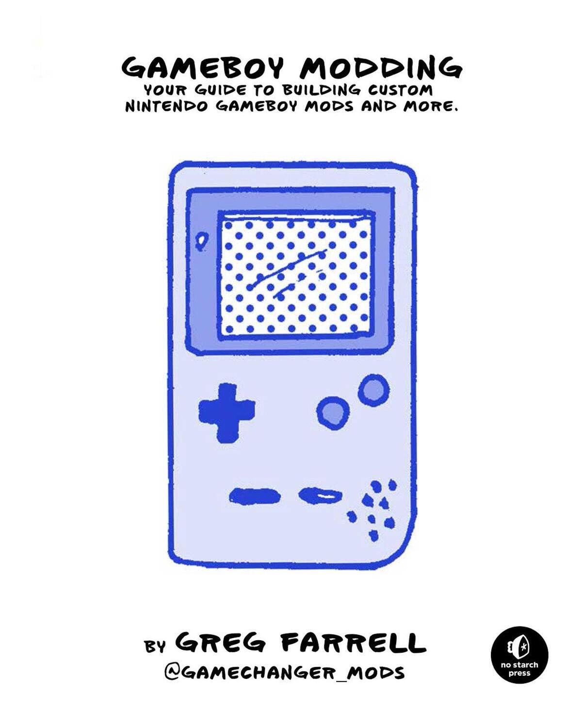 Cover: 9781718500143 | Game Boy Modding | Greg Farrell | Taschenbuch | Englisch | 2020