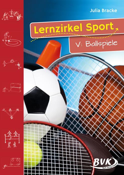 Cover: 9783938458617 | Lernzirkel 5 | Ballspiele | Julia Bracke | Broschüre | 60 S. | Deutsch