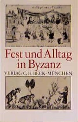 Cover: 9783406343261 | Fest und Alltag in Byzanz | Günter Prinzing (u. a.) | Taschenbuch