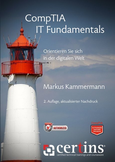 Cover: 9783952455722 | CompTIA IT Fundamentals | Orientieren Sie sich in der digitalen Welt