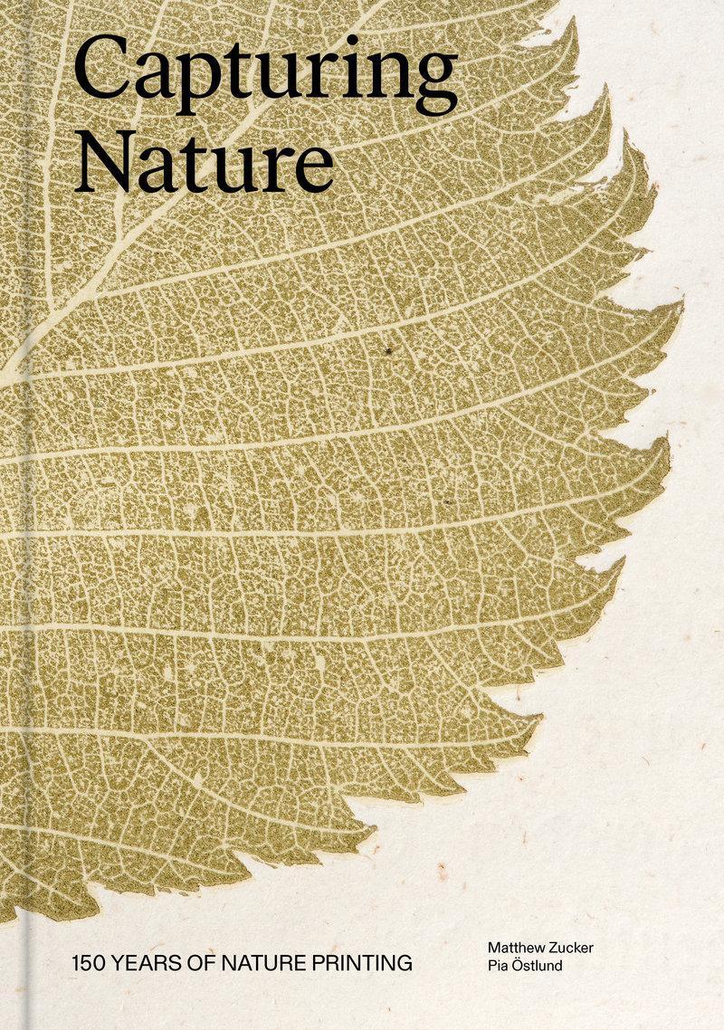 Cover: 9781797222462 | Capturing Nature | 150 Years of Nature Printing | Zucker (u. a.)