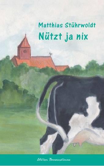 Cover: 9783930413393 | Nütz ja nix | Matthias Stührwoldt | Taschenbuch | Deutsch | 2010