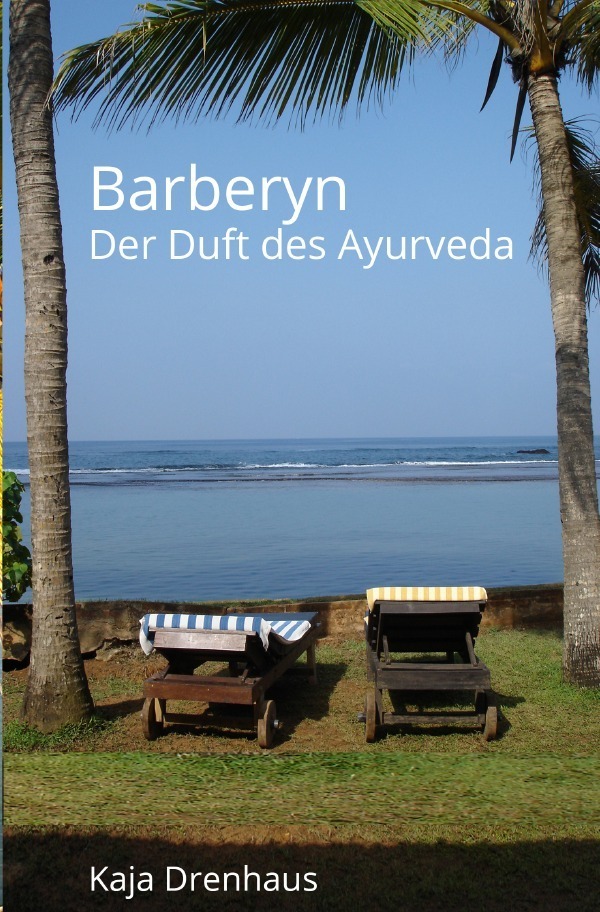 Cover: 9783746745466 | Barberyn | Der Duft des Ayurveda | Kaja Drenhaus | Taschenbuch | 2018