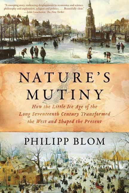 Cover: 9781631496721 | Nature's Mutiny | Philipp Blom | Taschenbuch | Liveright | Englisch