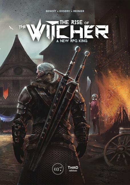 Cover: 9782377842483 | The Rise of the Witcher: A New RPG King | Benoit Reinier | Buch | 2019