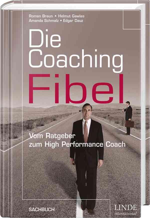 Die Coaching-Fibel - Braun, Roman