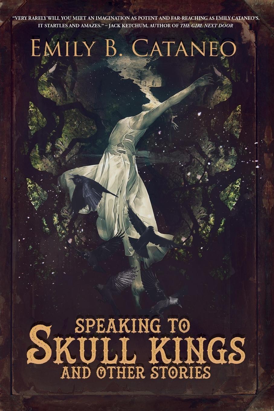 Cover: 9781945373619 | Speaking to Skull Kings and Other Stories | Emily B. Cataneo | Buch