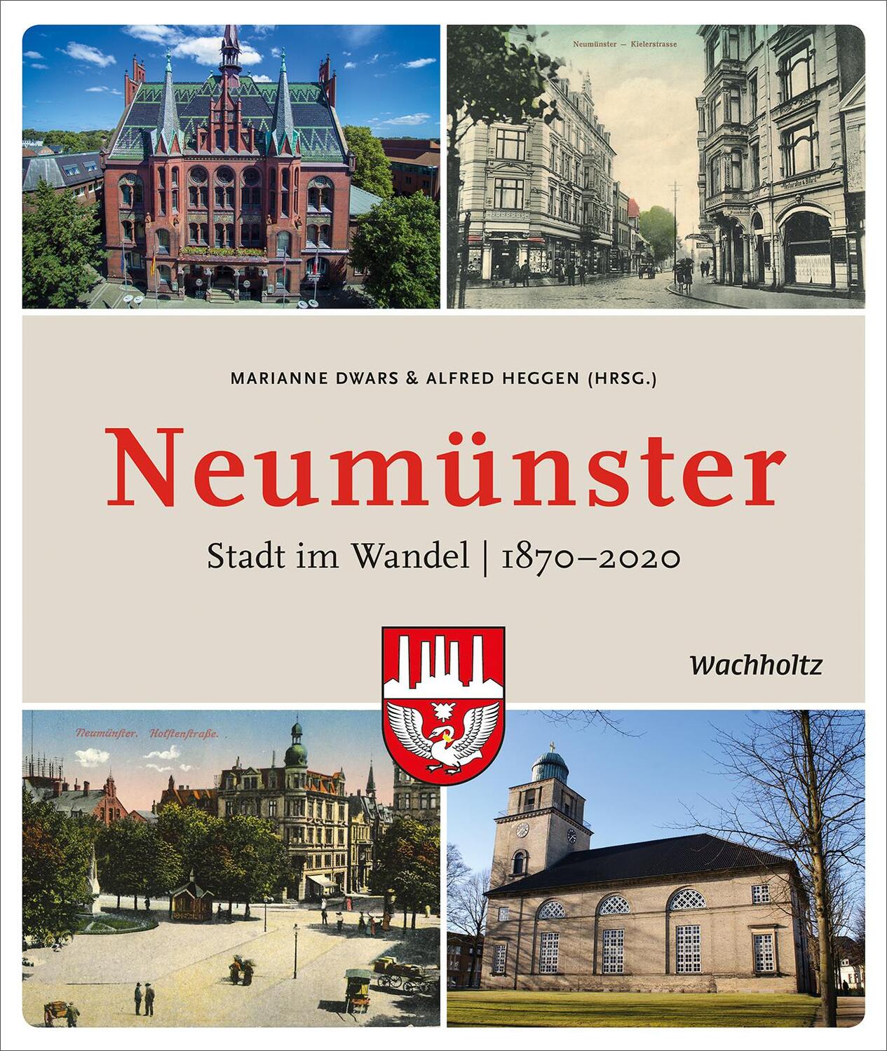 Cover: 9783529050374 | Neumünster | Stadt im Wandel. 1870-2020 | Marianne Dwars | Buch | 2019