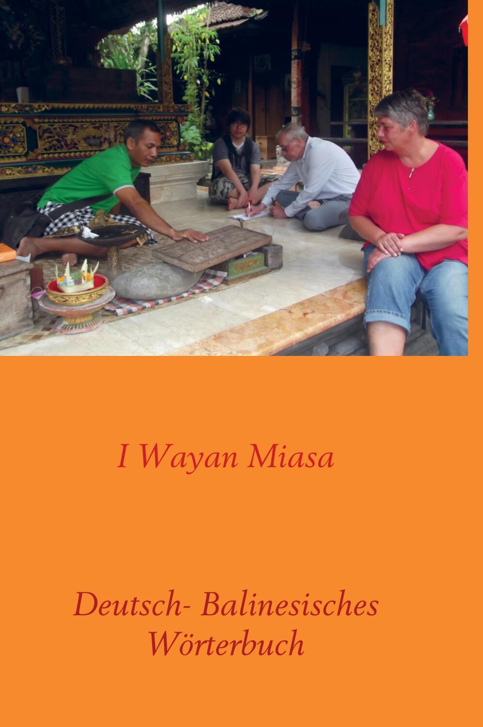 Cover: 9789463186414 | Deutsch- Balinesisches Wörterbuch | I Wayan Miasa | Buch | 296 S.