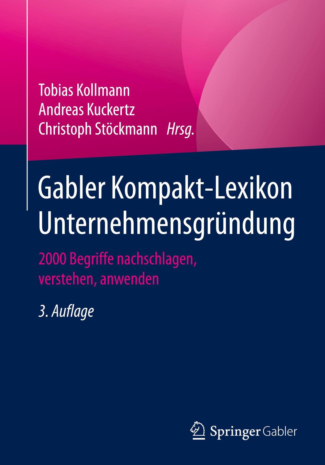 Cover: 9783658309008 | Gabler Kompakt-Lexikon Unternehmensgründung | Tobias Kollmann (u. a.)