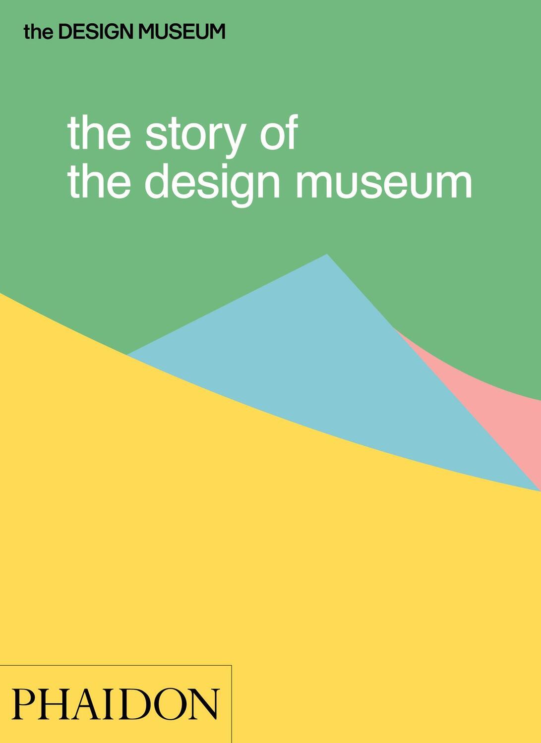 Cover: 9780714872537 | The Story of the Design Museum | Tom Wilson | Taschenbuch | 152 S.