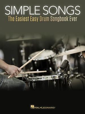 Cover: 9781495099779 | Simple Songs: The Easiest Easy Drum Songbook Ever | Hal Leonard Corp