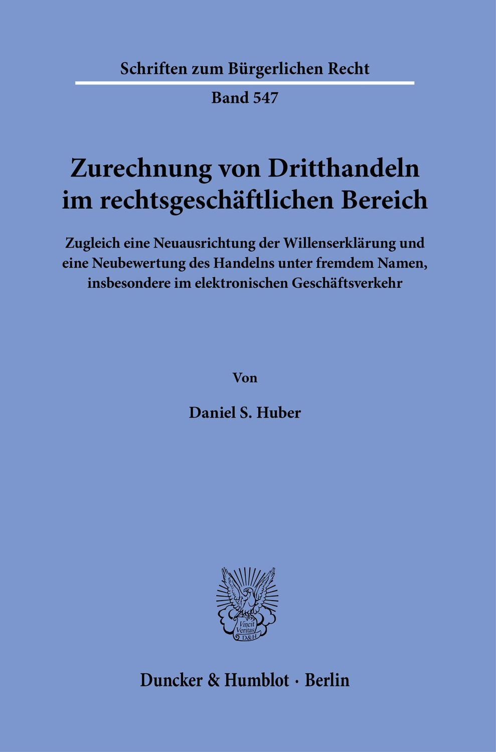 Cover: 9783428186174 | Zurechnung von Dritthandeln im rechtsgeschäftlichen Bereich. | Huber