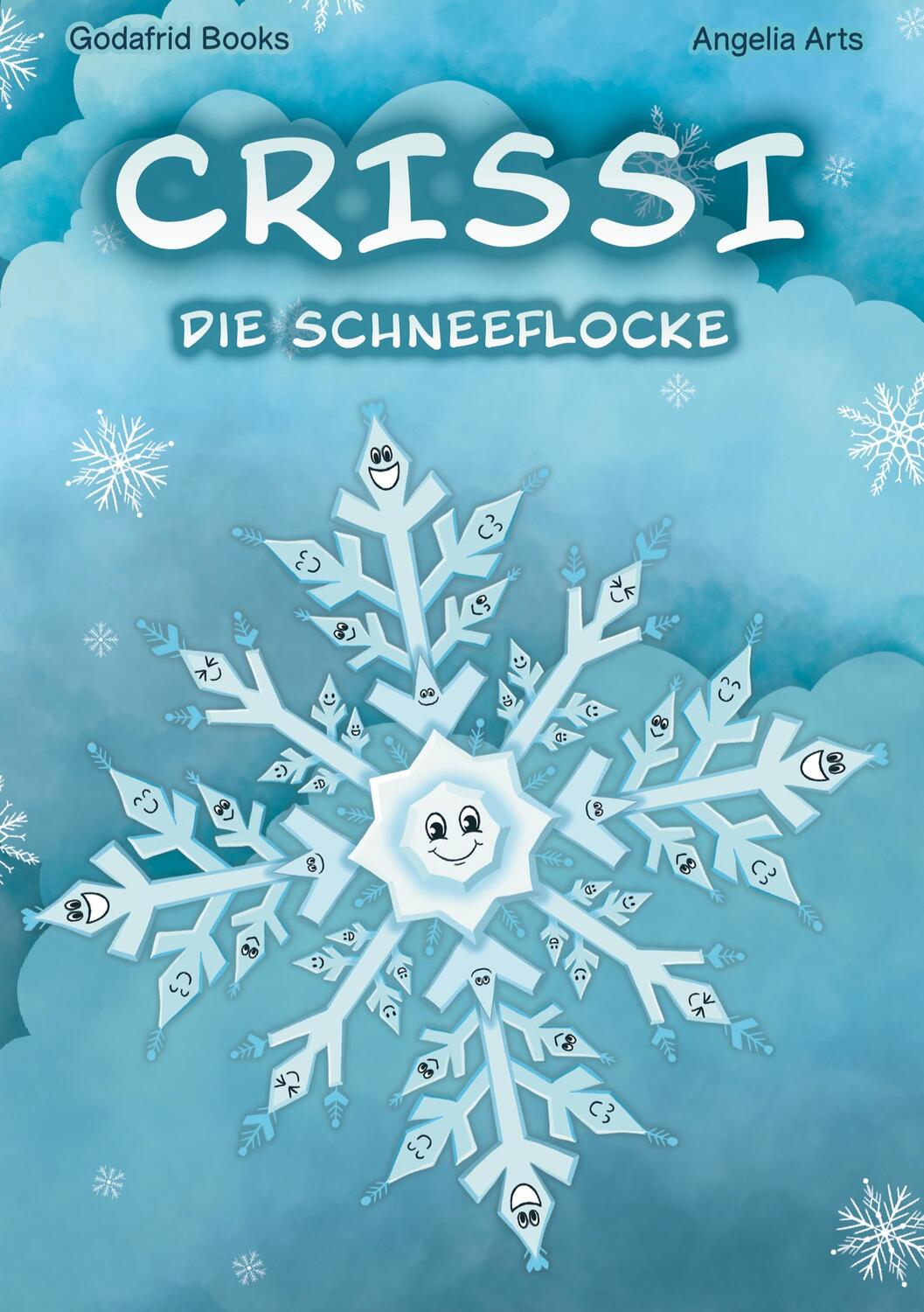 Cover: 9783758308789 | Crissi die Schneeflocke | Godafrid Books | Buch | 28 S. | Deutsch