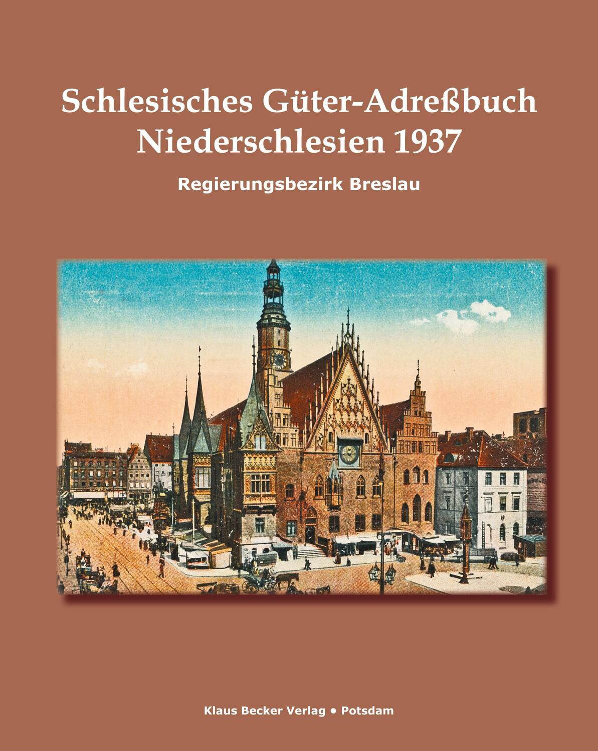 Cover: 9783883722436 | Schlesisches Güter-Adreßbuch, Regierungsbezirk Breslau 1937 | Buch