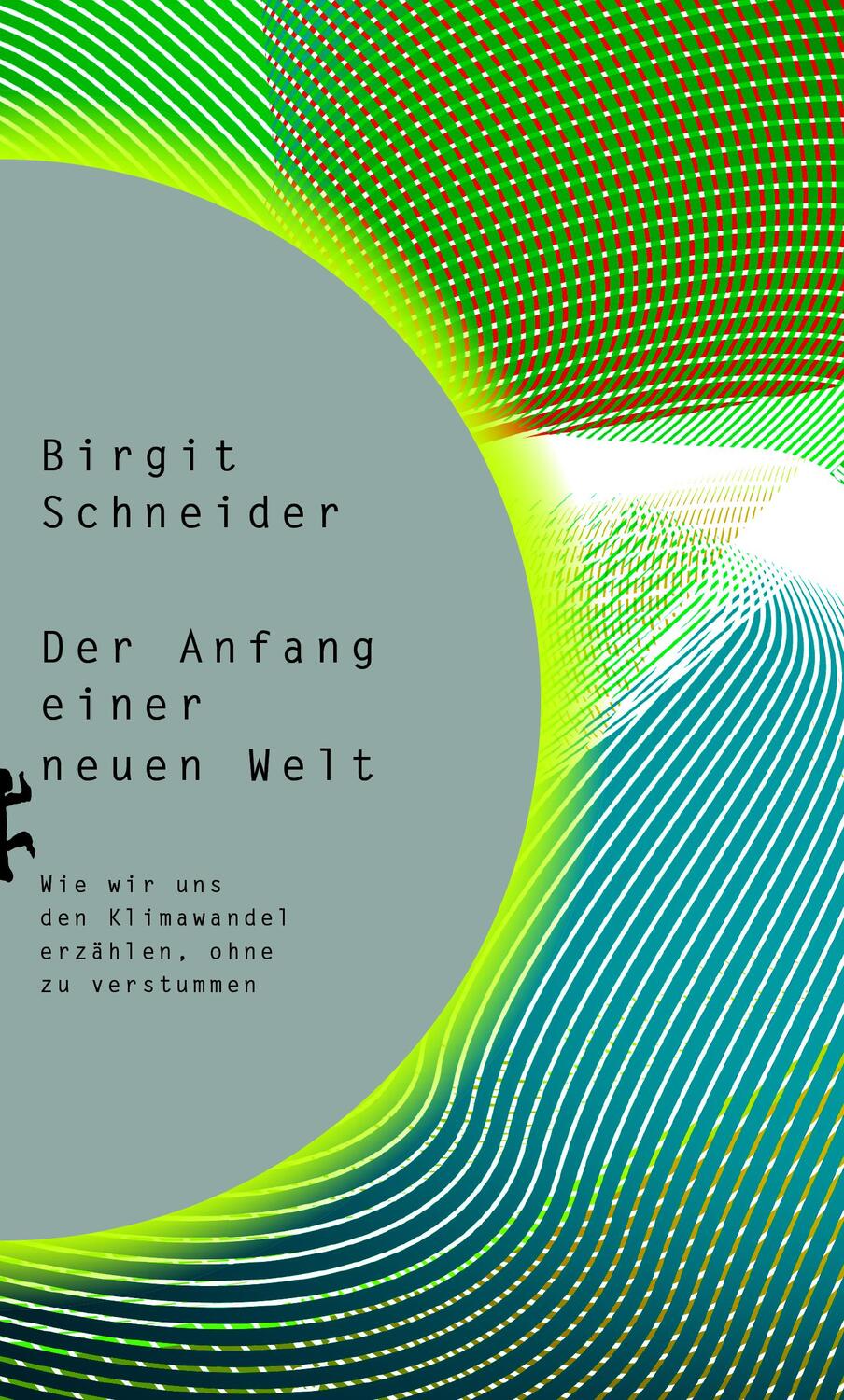 Cover: 9783751803731 | Der Anfang einer neuen Welt | Birgit Schneider | Buch | Deutsch | 2023
