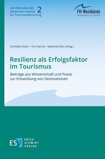 Cover: 9783503212613 | Resilienz als Erfolgsfaktor im Tourismus | Christian Eilzer (u. a.)