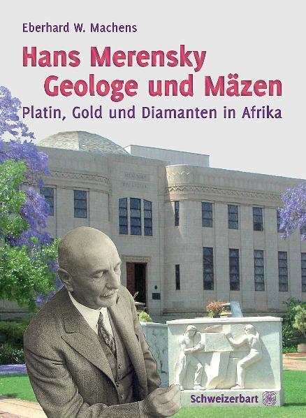Cover: 9783510652693 | Hans Merensky - Geologe und Mäzen | Eberhard W. Machens | Buch | 2011