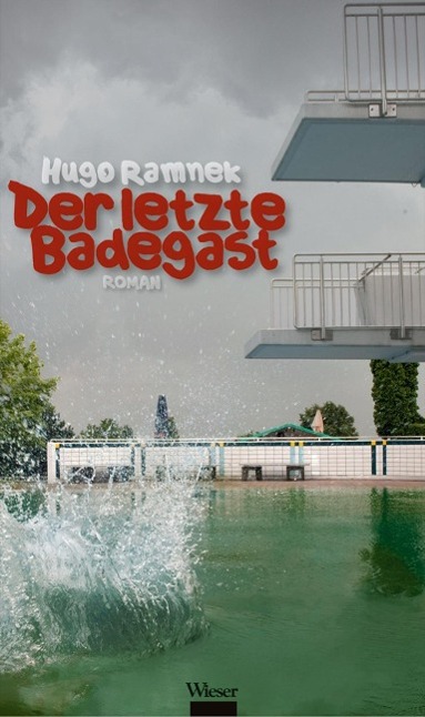 Cover: 9783851298642 | Der letzte Badegast | Roman | Hugo Ramnek | Buch | 141 S. | Deutsch