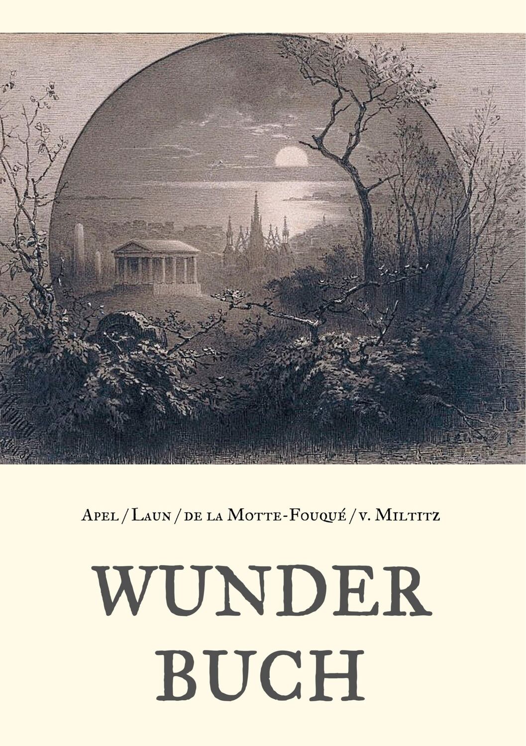 Cover: 9783746095448 | Wunderbuch - Drei Bände in einem Band | Johann August Apel (u. a.)