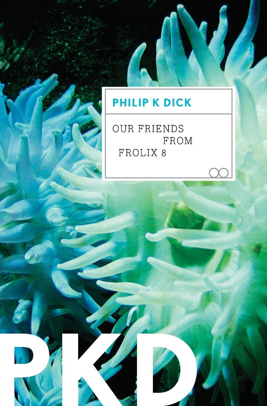 Cover: 9780547572598 | Our Friends from Frolix 8 | Philip K Dick | Taschenbuch | Englisch