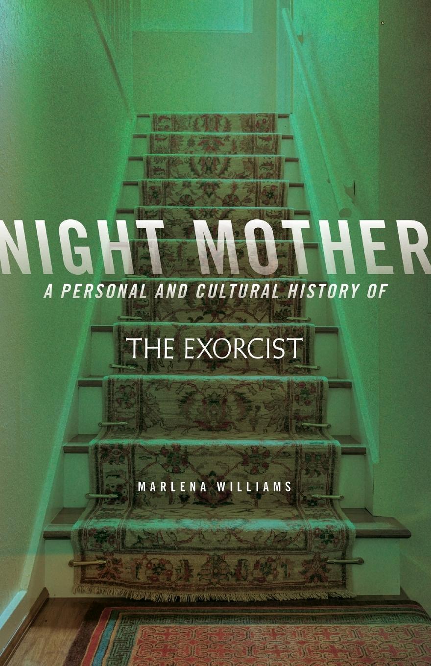 Cover: 9780814258767 | Night Mother | A Personal and Cultural History of The Exorcist | Buch