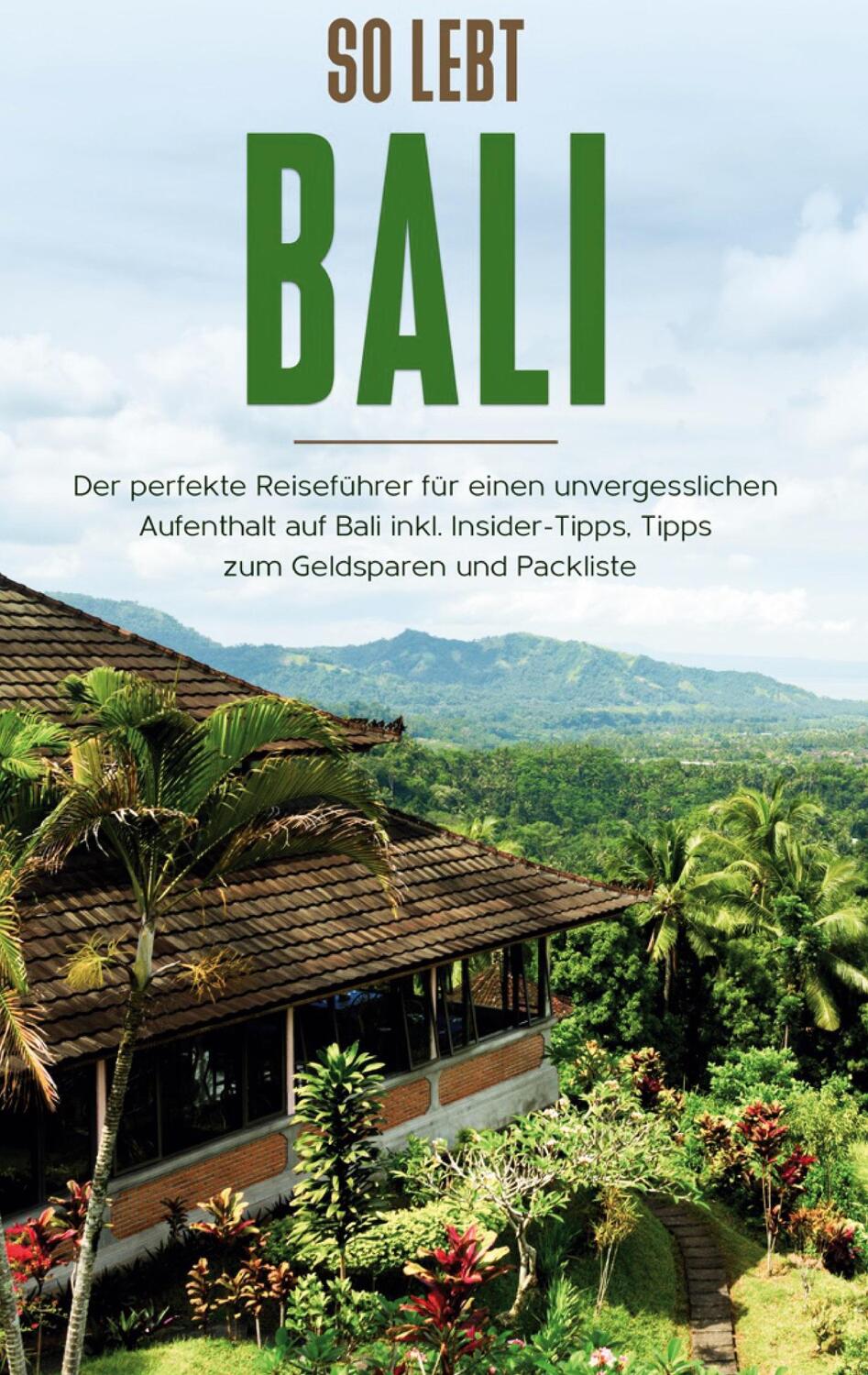 Cover: 9783751997881 | So lebt Bali: Der perfekte Reiseführer für einen unvergesslichen...