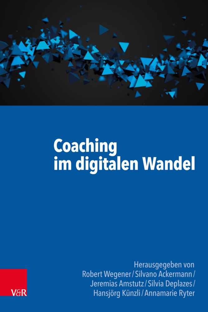 Cover: 9783525407424 | Coaching im digitalen Wandel | Silvano Ackermann (u. a.) | Taschenbuch