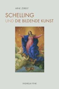 Cover: 9783770550678 | Schelling und die bildende Kunst | Arne Zerbst | Buch | 440 S. | 2011