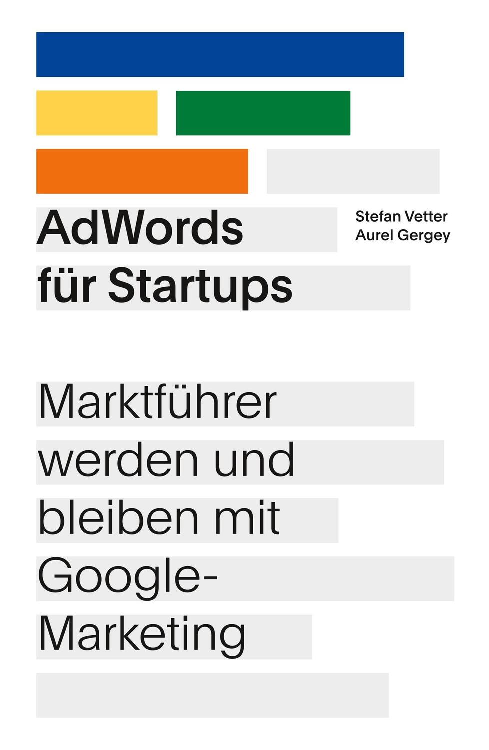 Cover: 9783743973169 | AdWords für Startups | Stefan Vetter (u. a.) | Taschenbuch | tredition