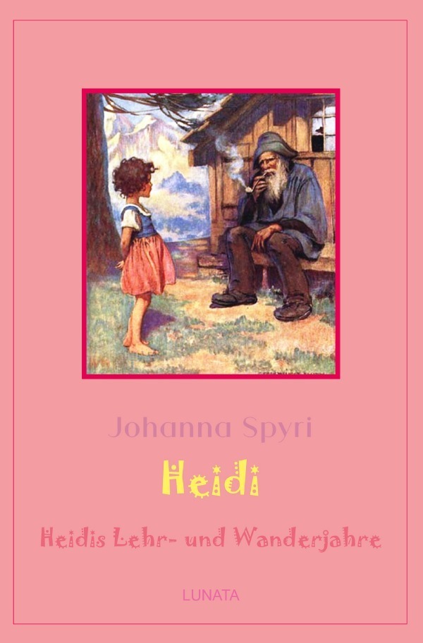 Cover: 9783752992762 | Heidis Lehr- und Wanderjahre | Heidi Band 1 | Johanna Spyri | Buch