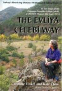 Cover: 9780953921898 | The Evliya Celebi Way | Caroline Finkel (u. a.) | Taschenbuch | 2011