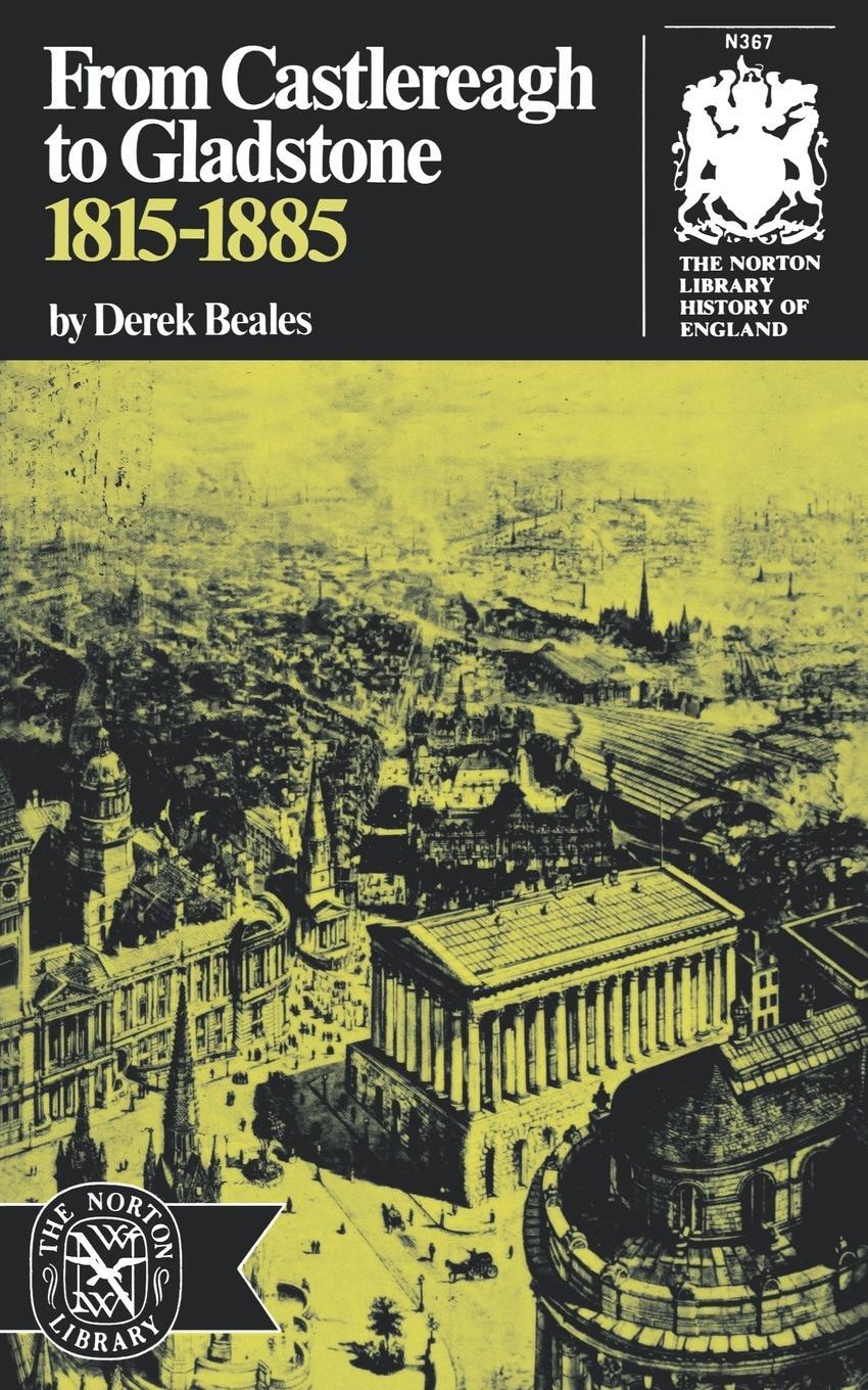 Cover: 9780393003673 | From Castlereagh to Gladstone | 1815-1885 | Derek Beales | Taschenbuch