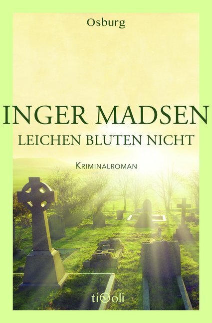 Cover: 9783955101312 | Leichen bluten nicht | Kriminalroman | Inger G. Madsen | Taschenbuch