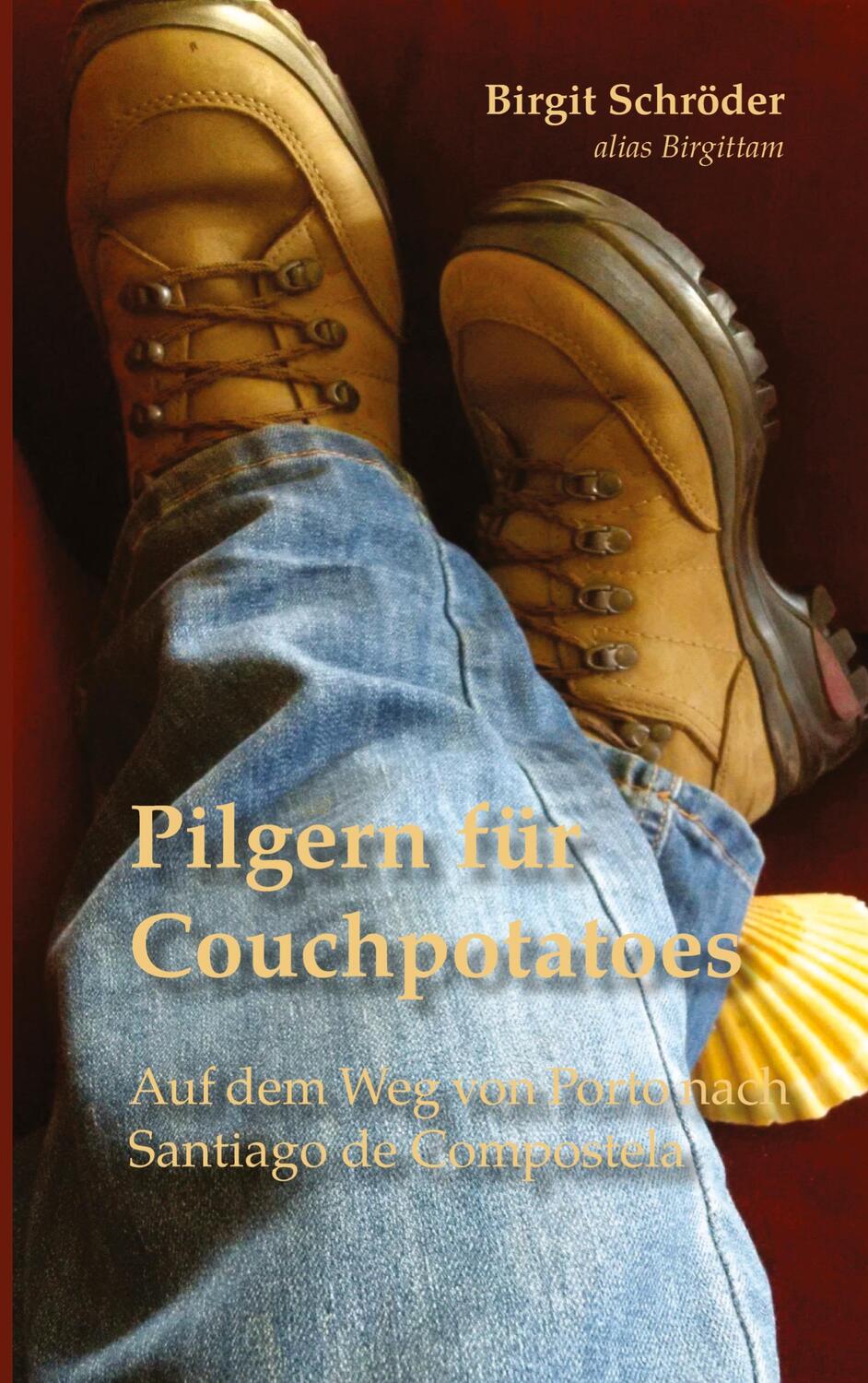 Cover: 9783347795075 | Pilgern für Couchpotatoes | Birgit Schröder | Taschenbuch | Paperback