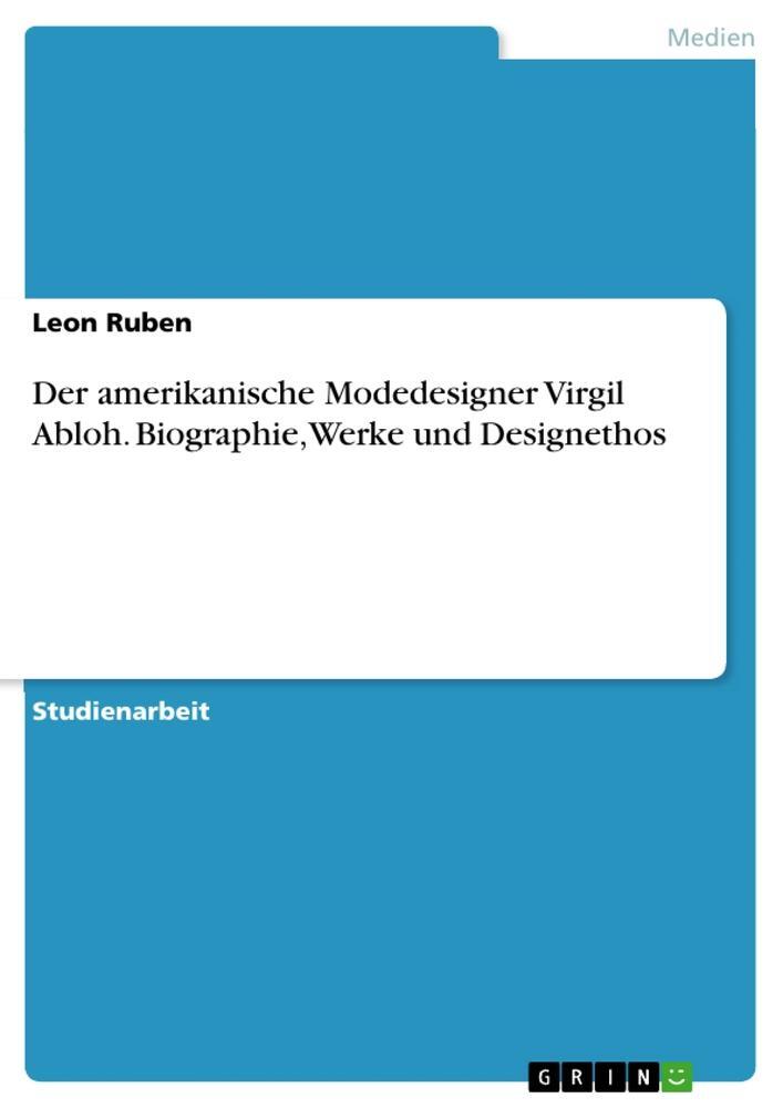 Cover: 9783346906885 | Der amerikanische Modedesigner Virgil Abloh. Biographie, Werke und...
