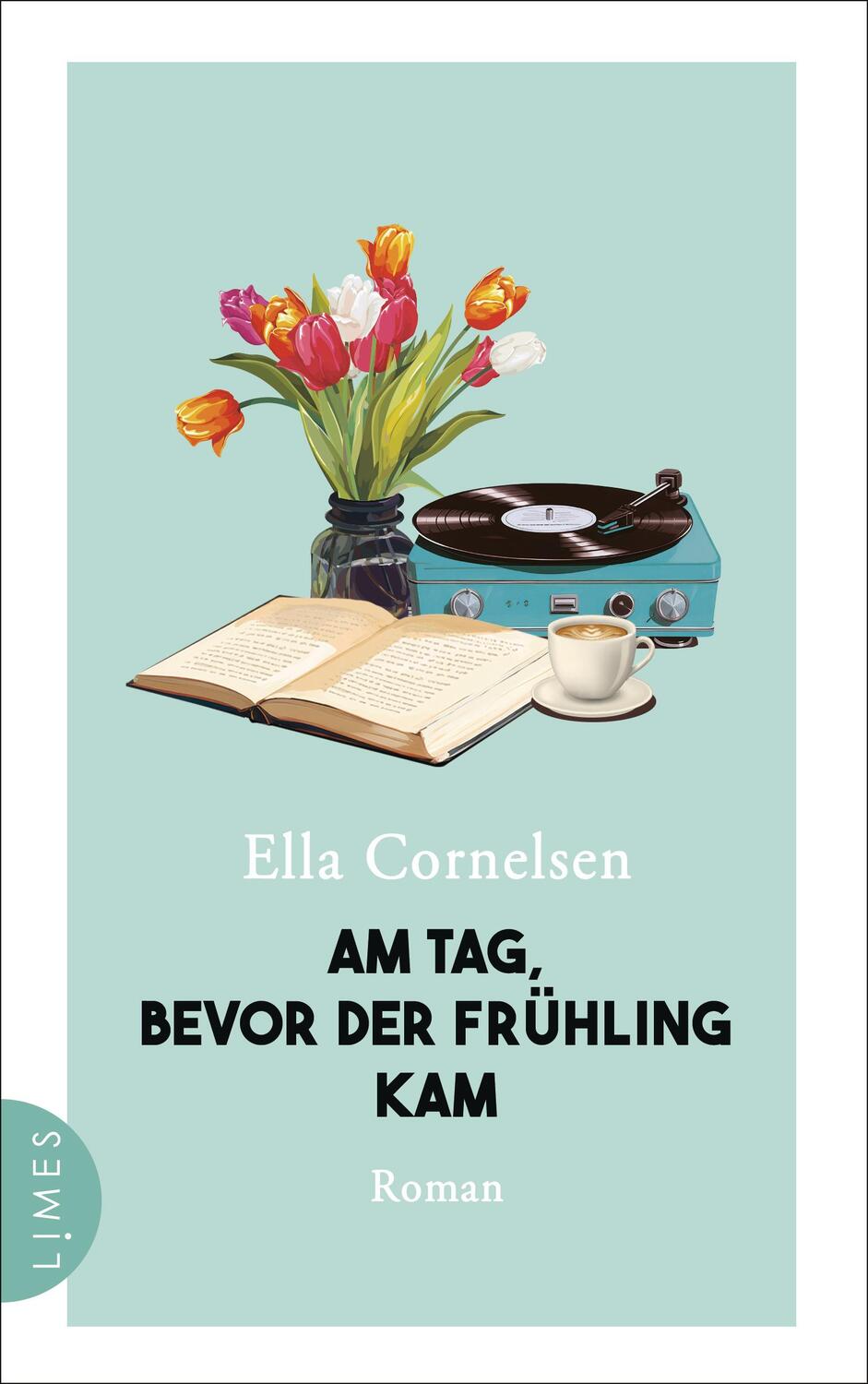 Cover: 9783809027737 | Am Tag, bevor der Frühling kam | Roman | Ella Cornelsen | Buch | 2024