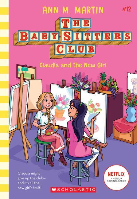 Cover: 9781338684933 | Claudia and the New Girl (the Baby-Sitters Club #12) | Volume 12