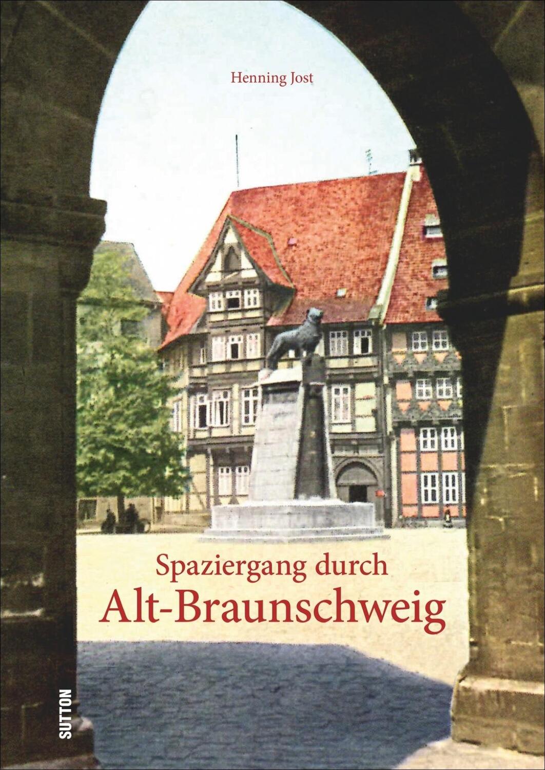 Cover: 9783954005079 | Spaziergang durch Alt-Braunschweig | Henning Jost | Buch | Deutsch