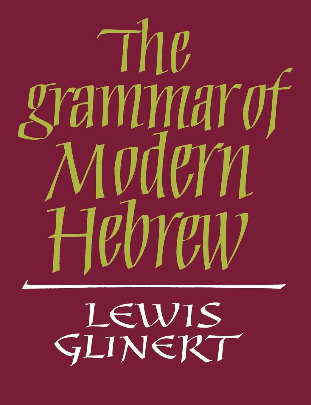 Cover: 9780521611886 | The Grammar of Modern Hebrew | Lewis Glinert | Taschenbuch | Paperback