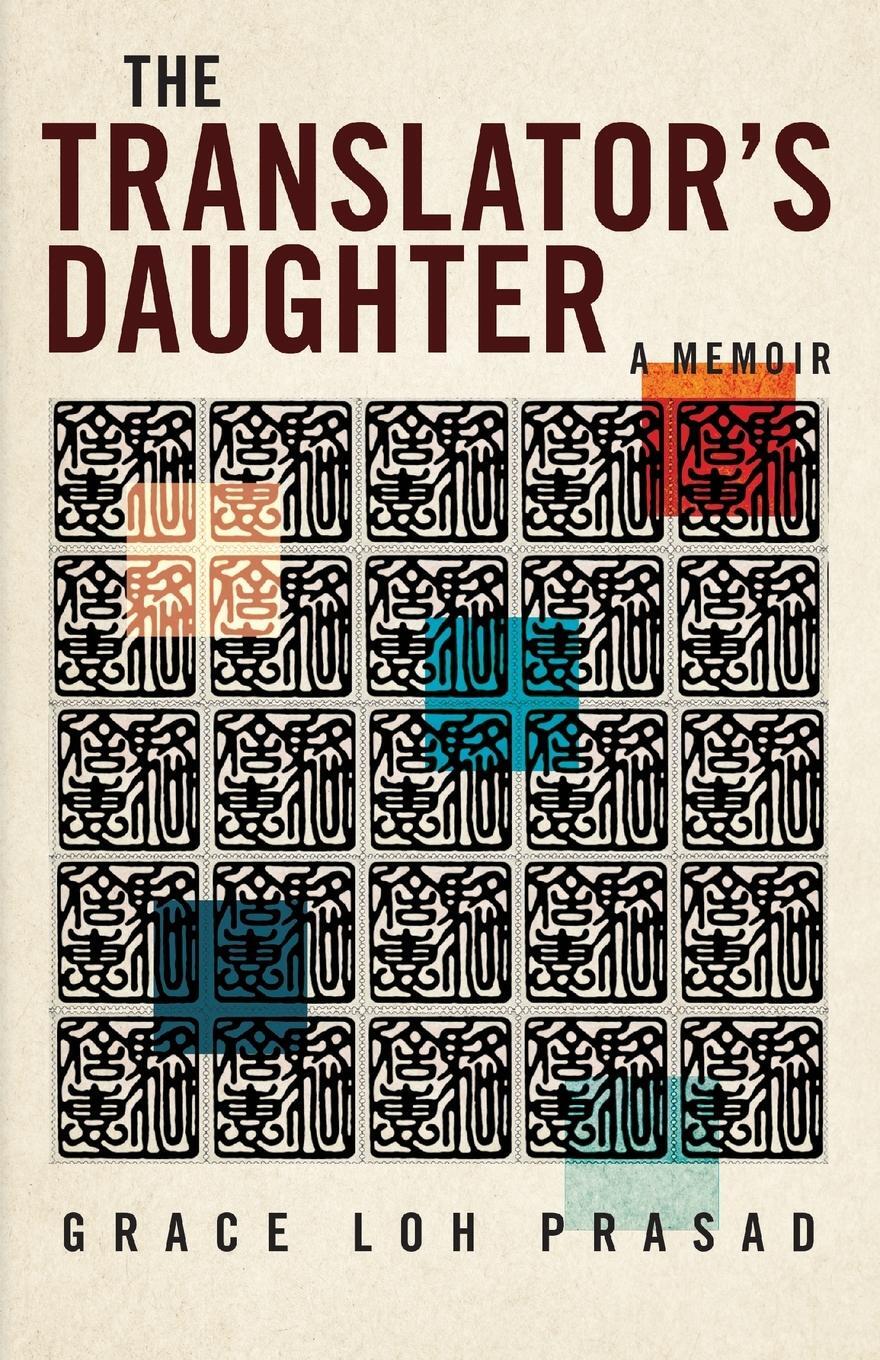Cover: 9780814258972 | The Translator's Daughter | A Memoir | Grace Loh Prasad | Taschenbuch