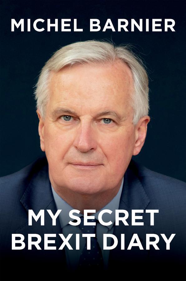 Cover: 9781509554942 | My Secret Brexit Diary | A Glorious Illusion | Michel Barnier | Buch