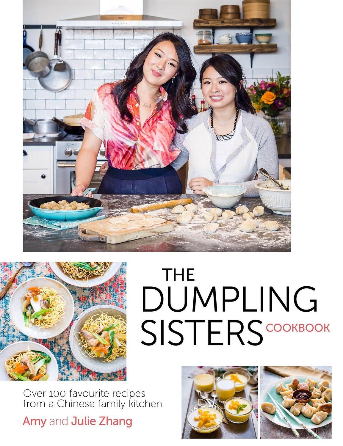 Cover: 9780297609063 | The Dumpling Sisters Cookbook | Amy Zhang (u. a.) | Buch | Gebunden