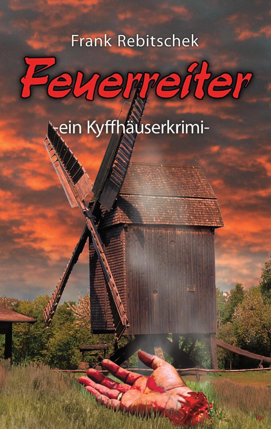 Cover: 9783743119116 | Feuerreiter | ein Kyffhäuserkrimi, Kyffhäuserkrimis 2 | Rebitschek