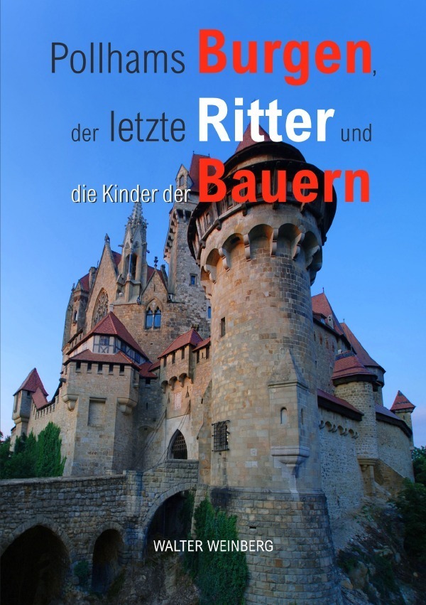 Cover: 9783757561987 | Burgen Ritter Bauern | Walter Weinberg | Taschenbuch | 276 S. | 2023