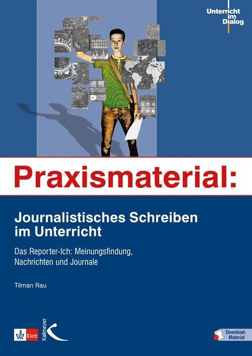Cover: 9783772711640 | Praxismaterial: Journalistisches Schreiben im Unterricht | Tilman Rau
