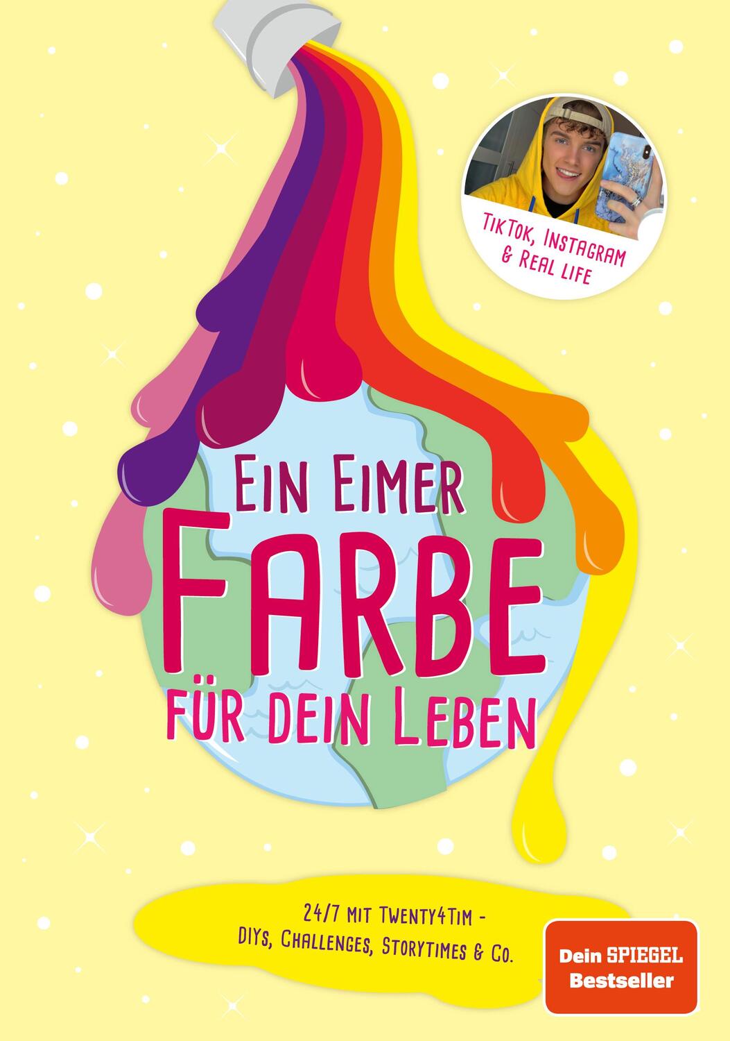 Cover: 9783960961673 | Ein Eimer Farbe für dein Leben | Twenty4Tim | Taschenbuch | Deutsch
