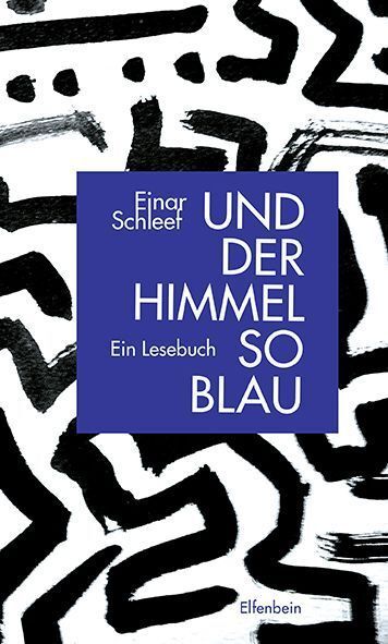 Cover: 9783961600045 | Und der Himmel so blau | Ein Lesebuch | Einar Schleef | Buch | 184 S.
